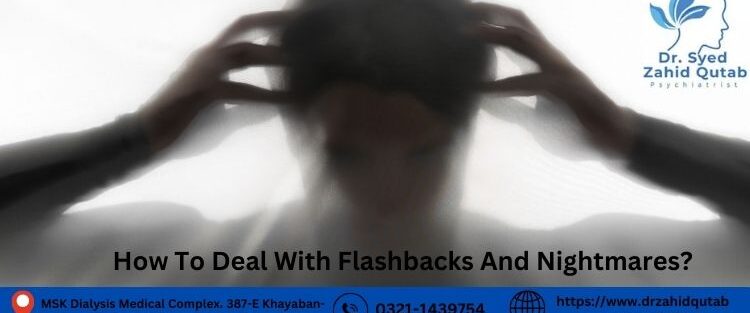 How To Deal With Flashbacks And Nightmares