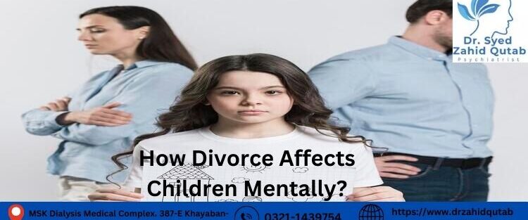 How Divorce Affects Children Mentally?