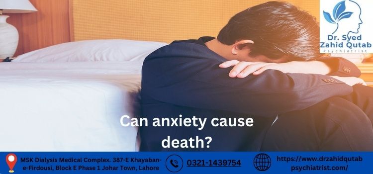 Can anxiety cause death?