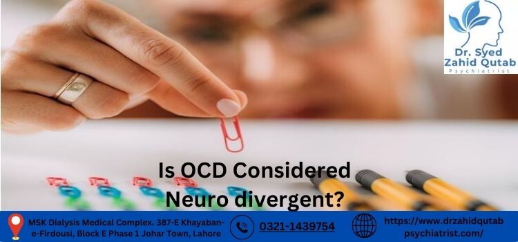 Is OCD Considered Neuro divergent?