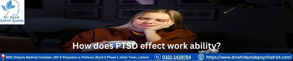 How does PTSD effect work ability