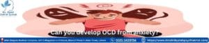 Can you develop OCD from anxiety