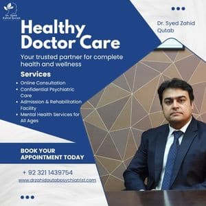 Book appointment psychiatrist in Lahore – Dr. Syed Zahid Qutab offering mental health services at Johar Town
